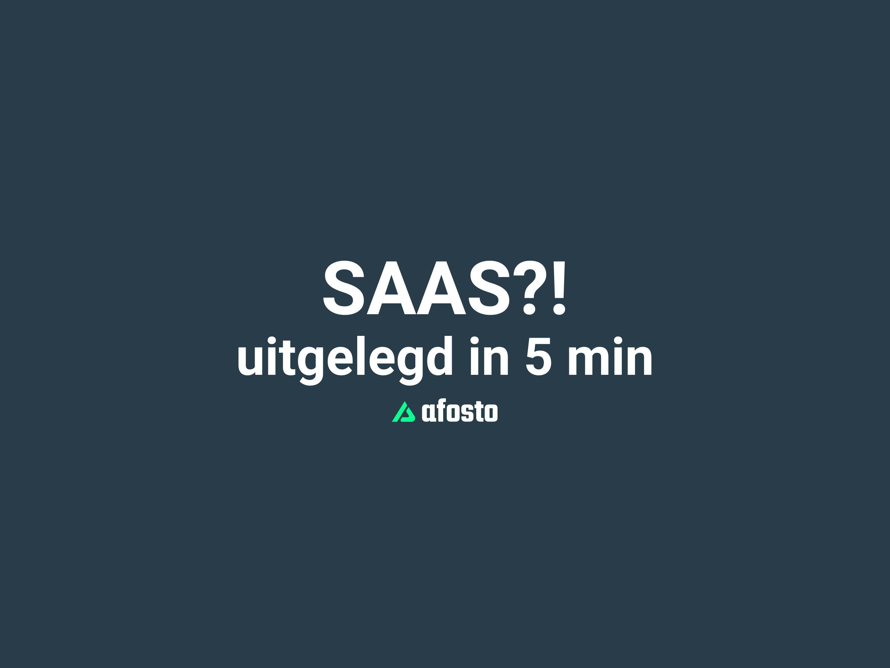 Saas in 5 minuten uitgelegd