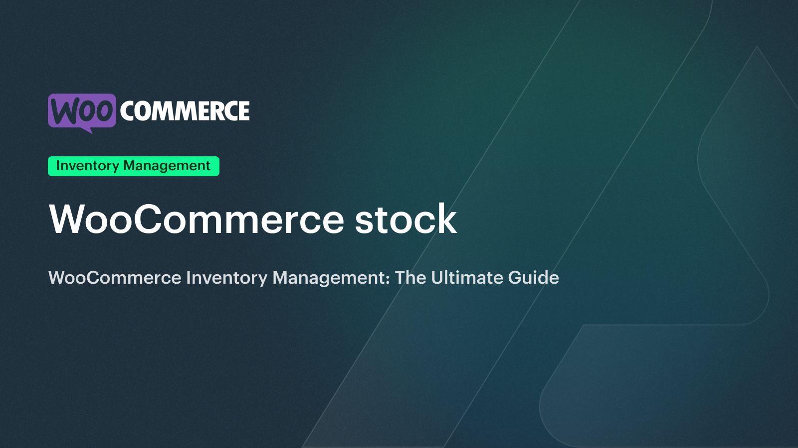 Woocommerce Inventory Management Guide | Banner Blog