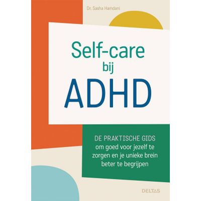Deltas self-care bij adhd Deltas self-care bij adhd Boek - Boeken over gezondheid