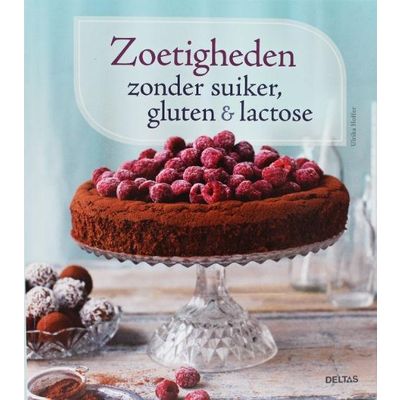 Zoetigheden zonder suiker gluten en lactose 1 Boek - Boeken over gezondheid