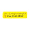 Afbeelding van Zelfzorgsignaal sticker geel -Indien..vraag advies