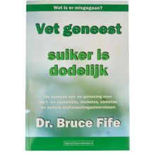 Foto van Succesboeken Vet geneest suiker is dodelijk