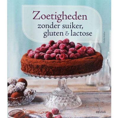 Zoetigheden zonder suiker gluten en lactose Boek - Boeken over gezondheid