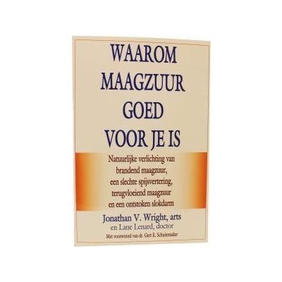 Succesboeken Waarom maagzuur goed voor je is