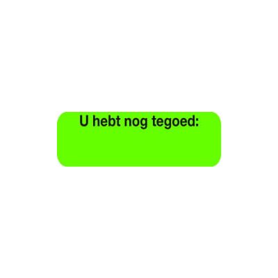 Strooketiket u hebt nog tegoed 30 x 10 mm 1000 stuks - 