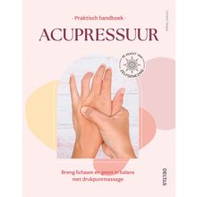 Foto van Deltas Praktisch handboek acupressuur