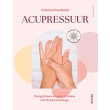 Foto van Deltas Praktisch handboek acupressuur