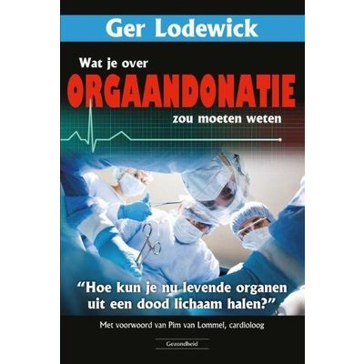 Succesboeken Wat je over orgaandonatie zou moeten weten