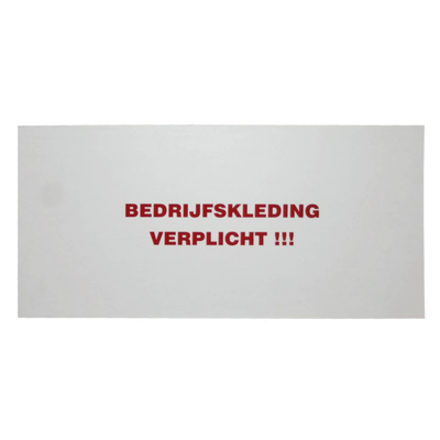 Foto van Bord en Bedrijfskleding verplichten