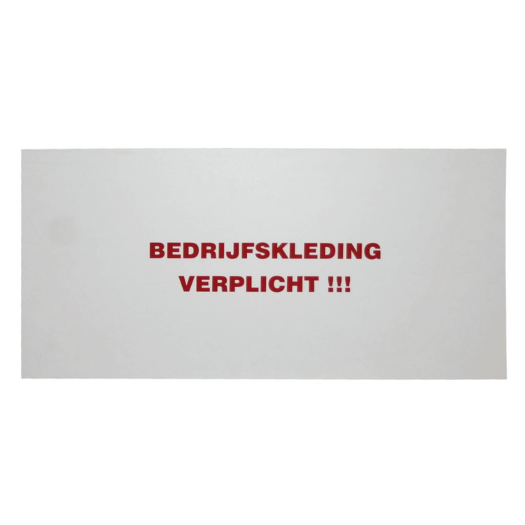 Foto van Bord en Bedrijfskleding verplichten